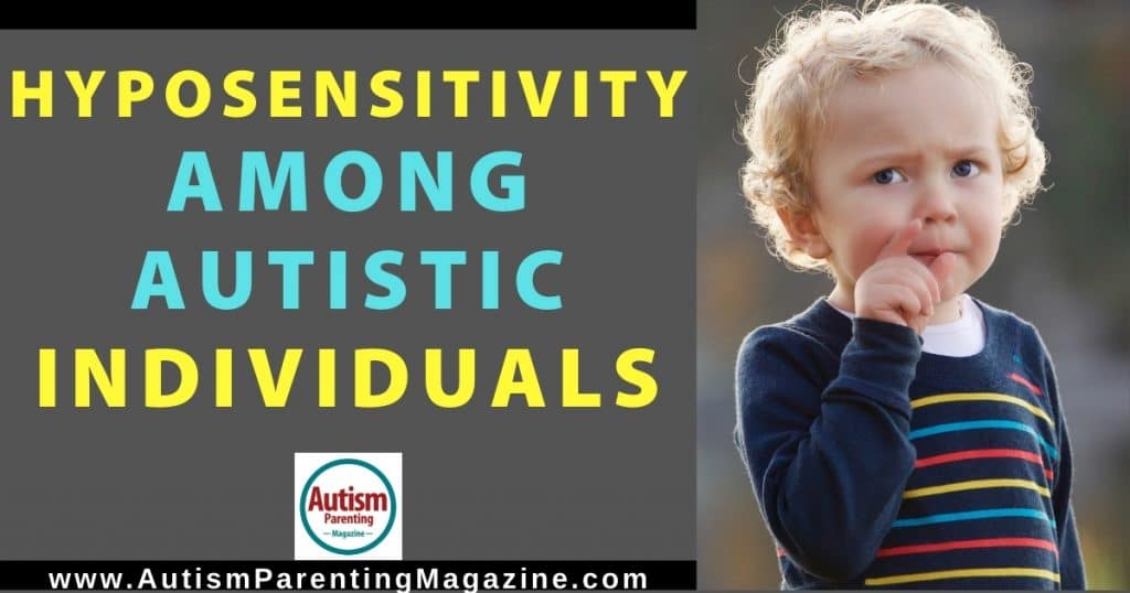 Hyposensitivity Among Autistic Individuals